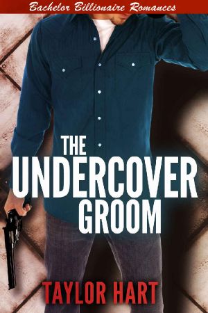 [Bachelor Billionaire Romances 01] • The Undercover Groom